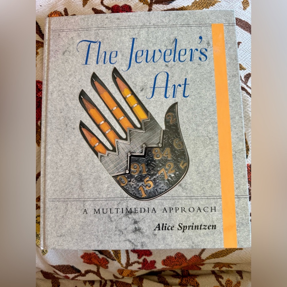 The Jeweler's Art: A Multimedia Approach by Alice Sprintzen - Gray and Orange